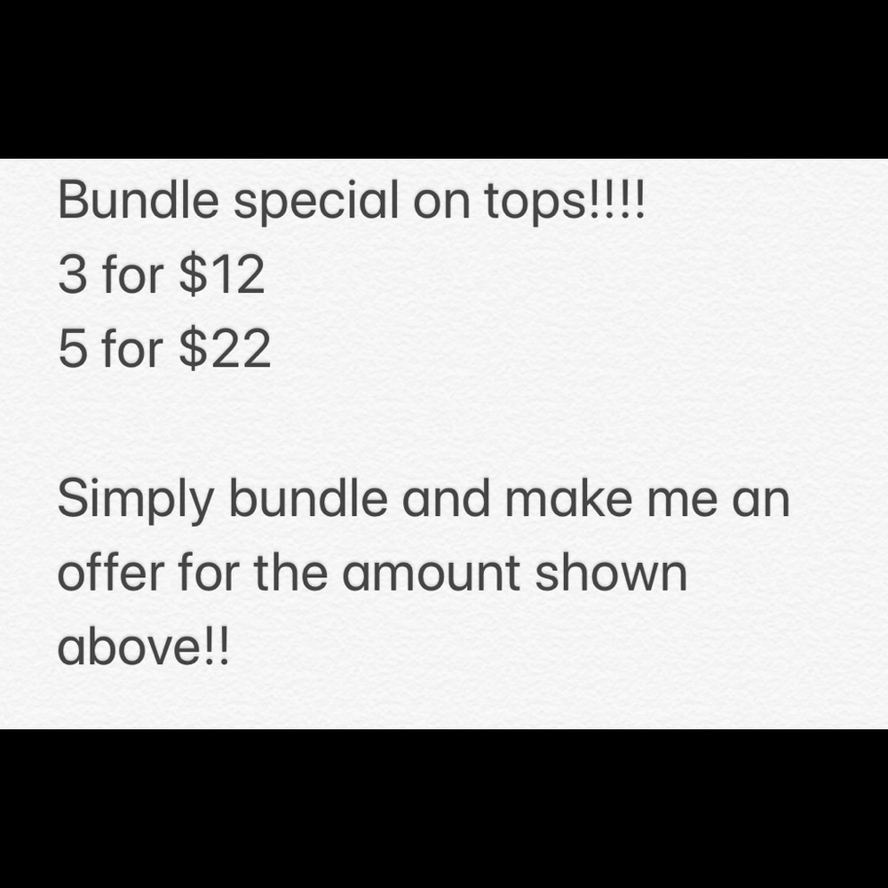 Bundle special on all tops!